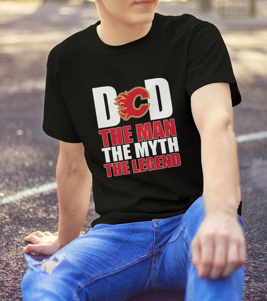 Calgary Flames Dad The Man The Myth The Legend T-Shirt