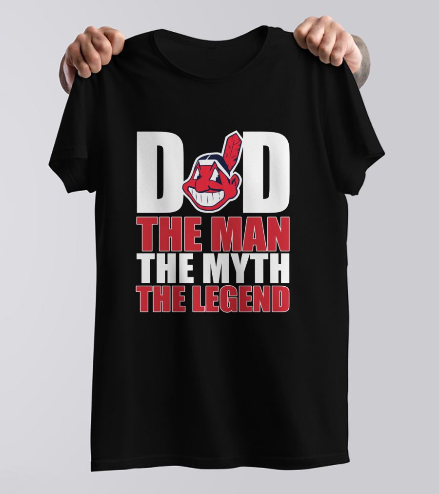 Cleveland Indians Dad The Man The Myth The Legend T-Shirt