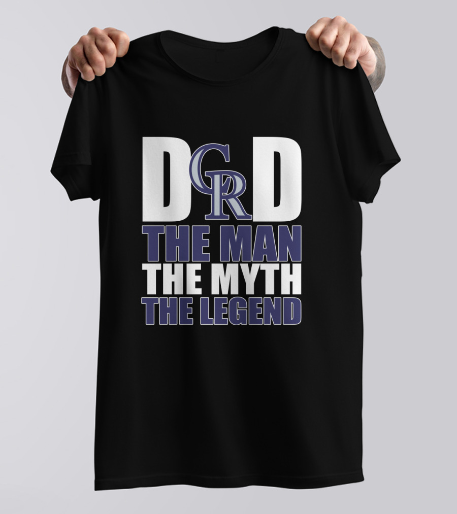 Colorado Rockies Dad The Man The Myth The Legend T-Shirt