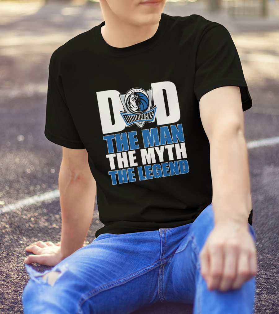 Dallas Mavericks Dad The Man The Myth The Legend T-Shirt
