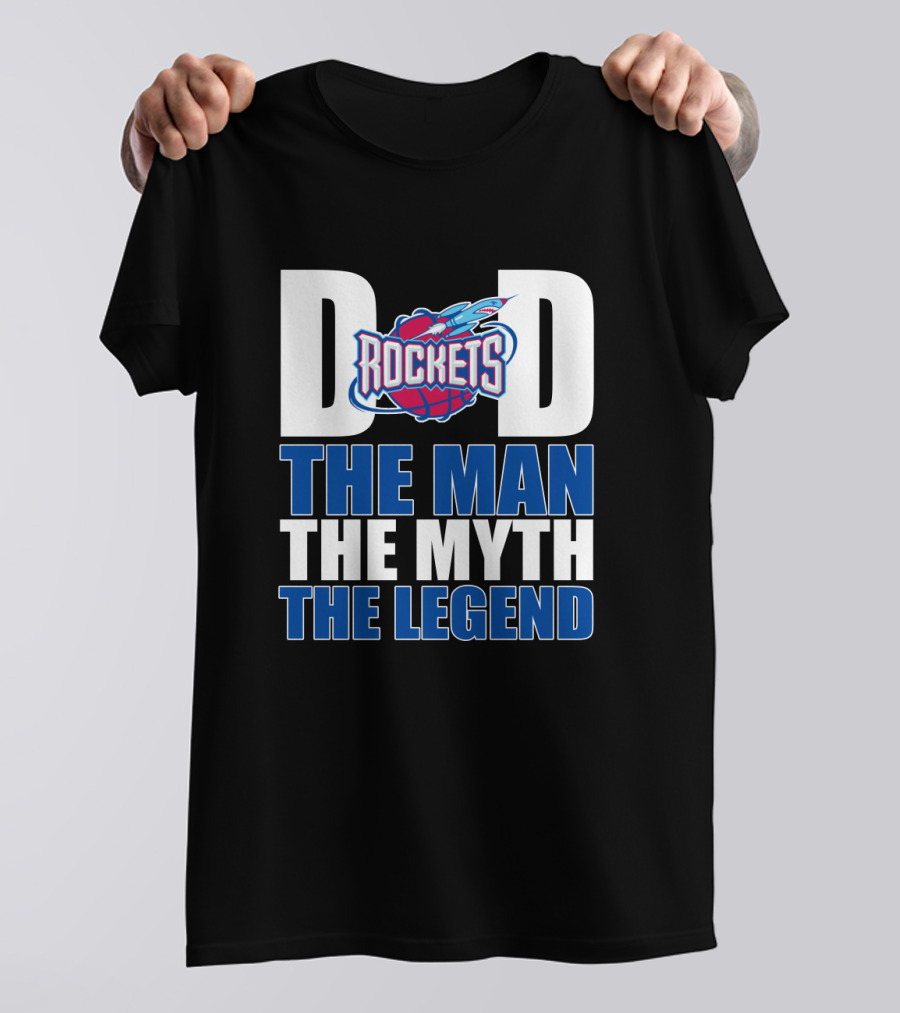 Houston Rockets Dad The Man The Myth The Legend Father's Day T-Shirt