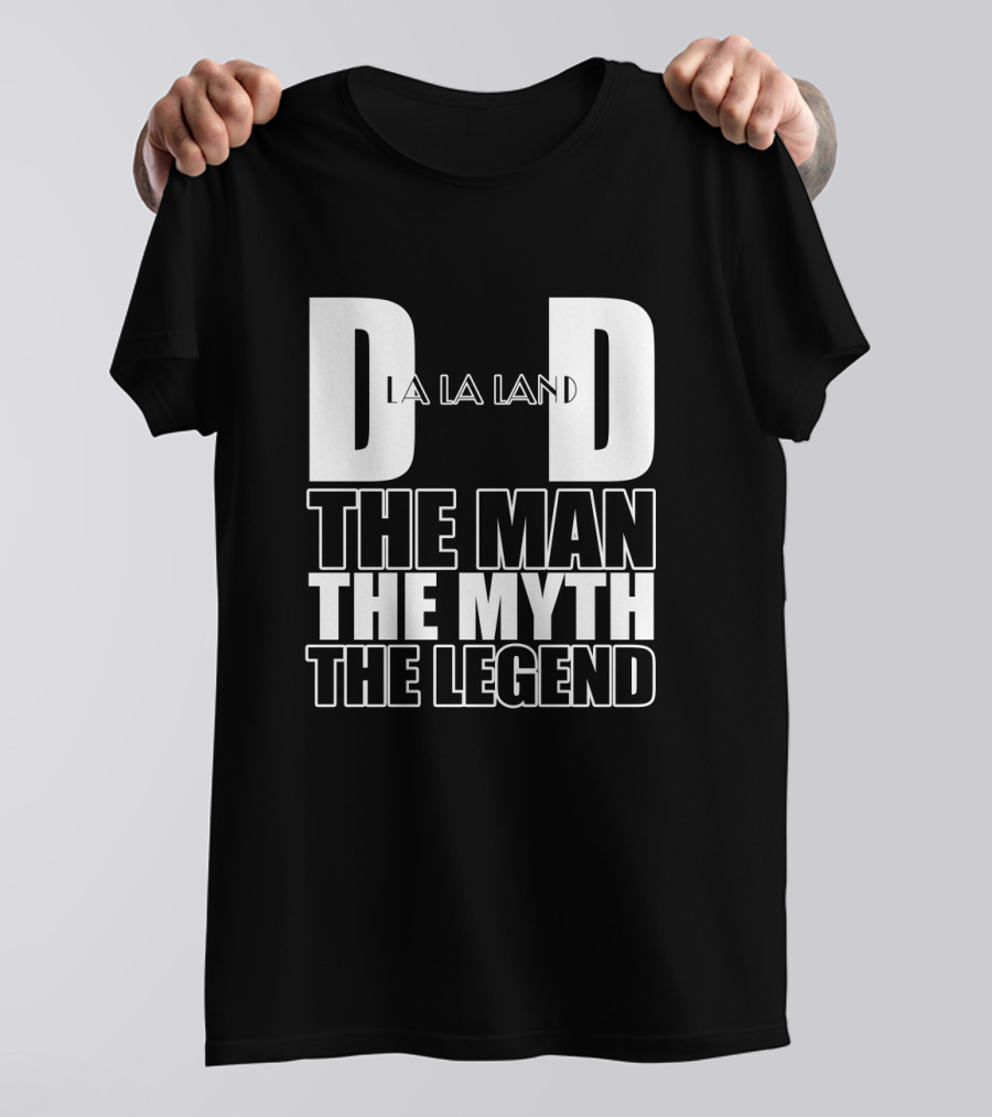 La Clippers Dad The Man The Myth The Legend La La Land Father's Day T-Shirt