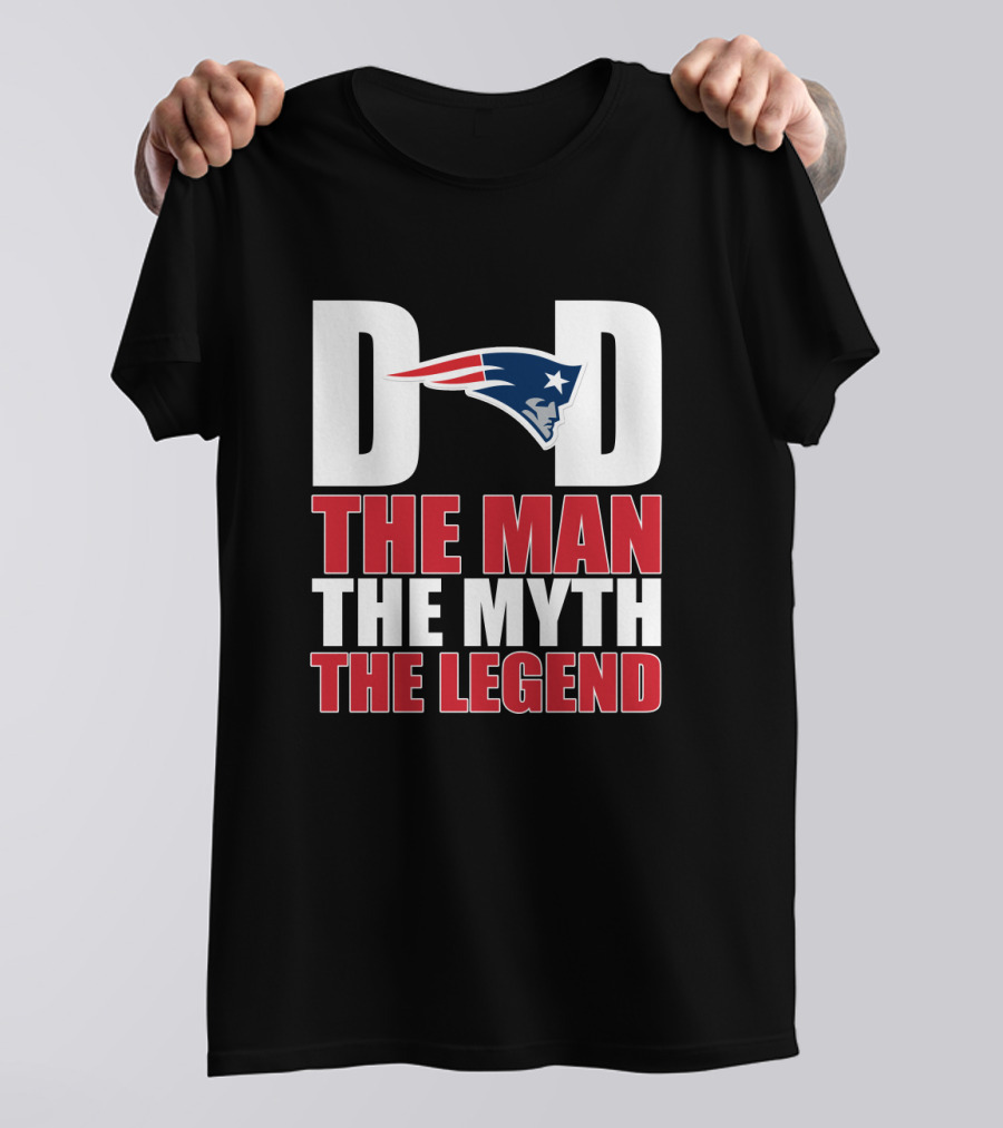 New England Patriots Dad The Man The Myth The Legend Father's Day Gift T-Shirt