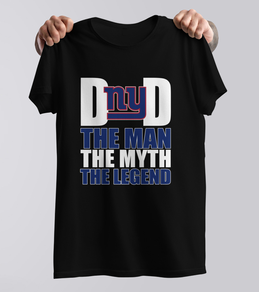 New York Giants Dad The Man The Myth The Legend Father's Day T-Shirt