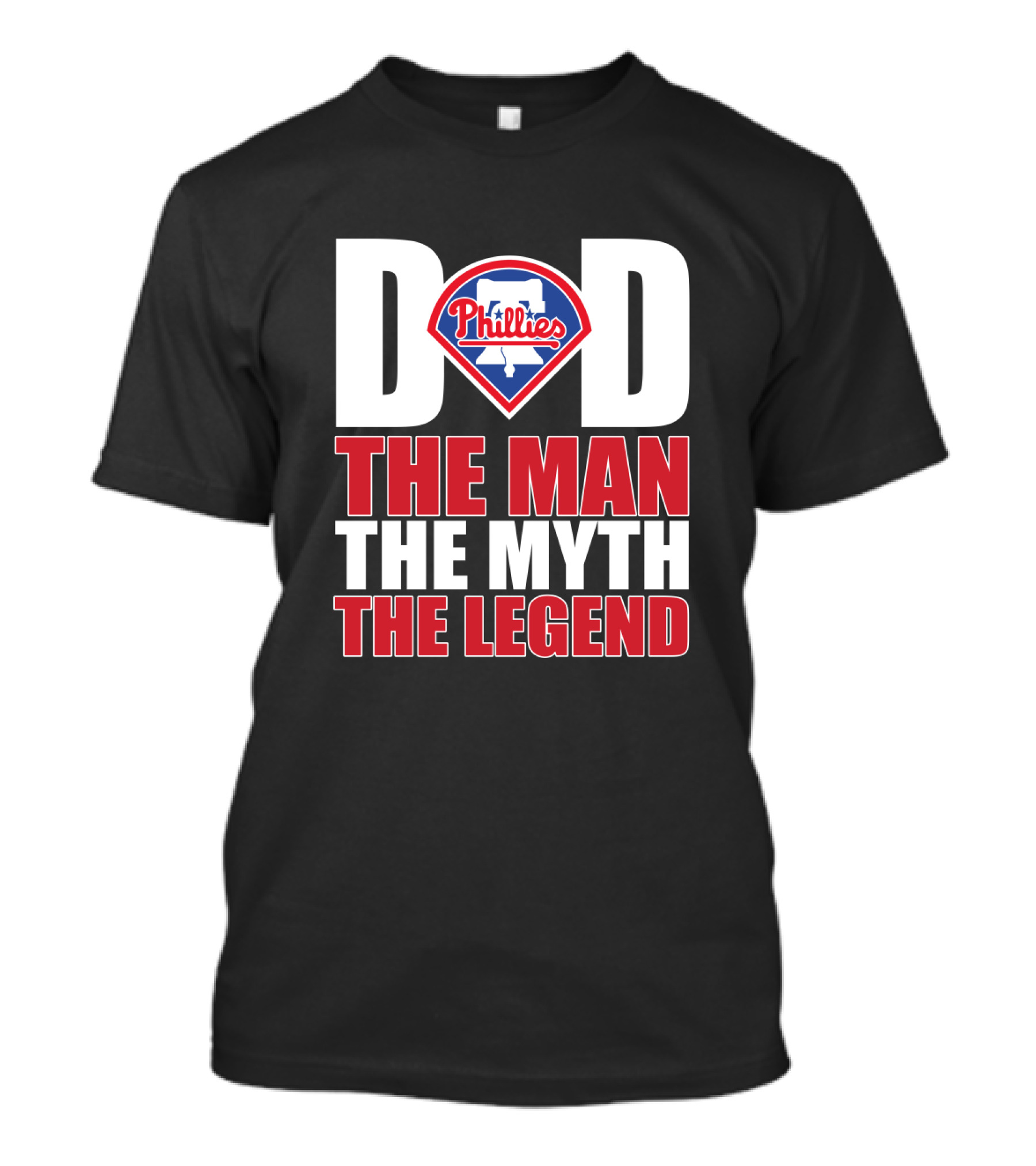 Philadelphia Phillies Dad The Man The Myth The Legend T-Shirt