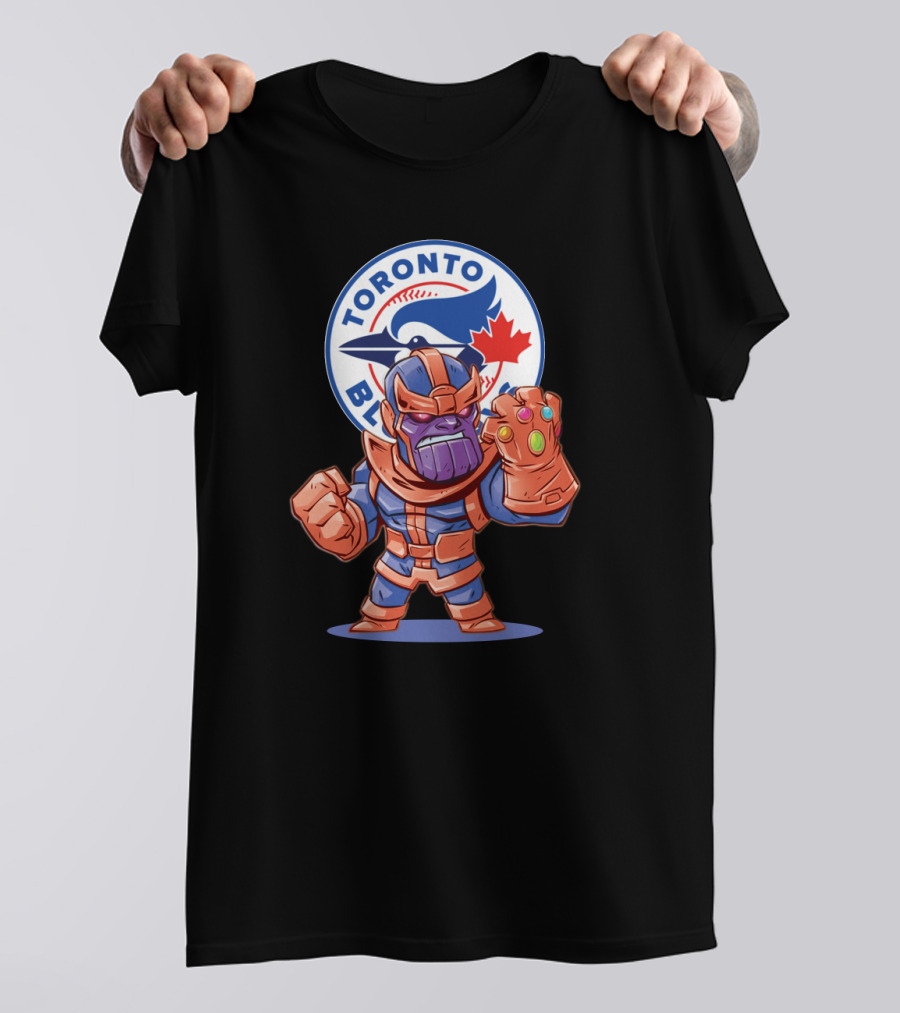 Thanos Toronto Blue Jays Fans Crossover With Infinity Gauntlet T-Shirt