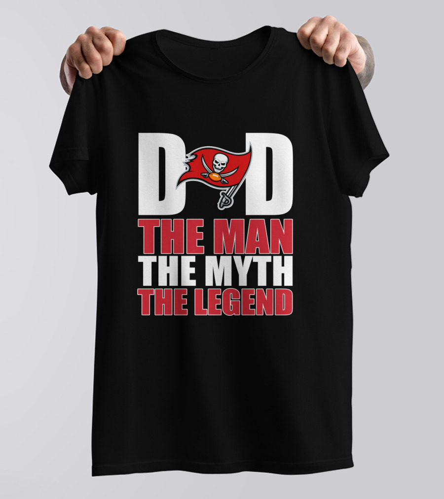 Tampa Bay Buccaneers Dad The Man The Myth The Legend Father's Day T-Shirt