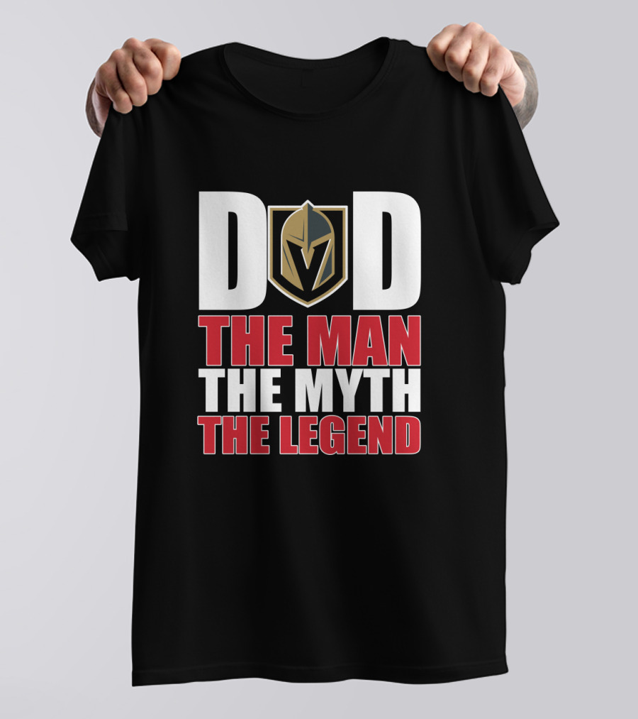 Vegas Golden Knights Dad The Man The Myth The Legend T-Shirt