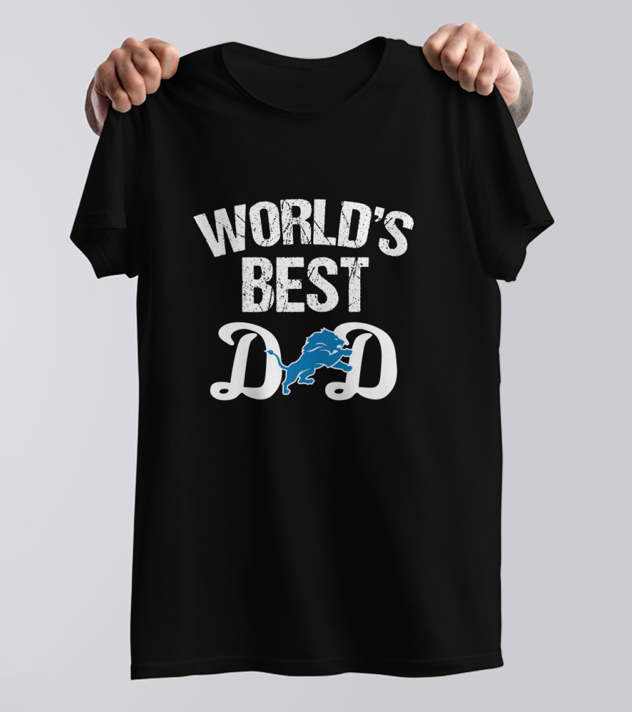 World's Best Dad Detroit Lions Fan T-Shirt