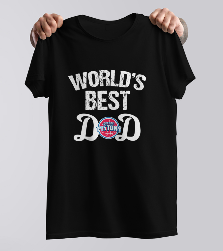 World's Best Detroit Pistons Dad T-Shirt