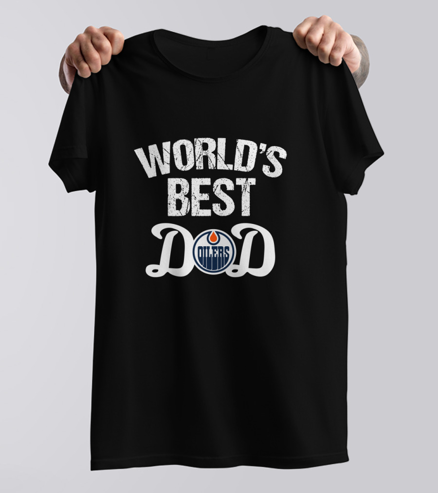 World's Best Dad Edmonton Oilers T-Shirt