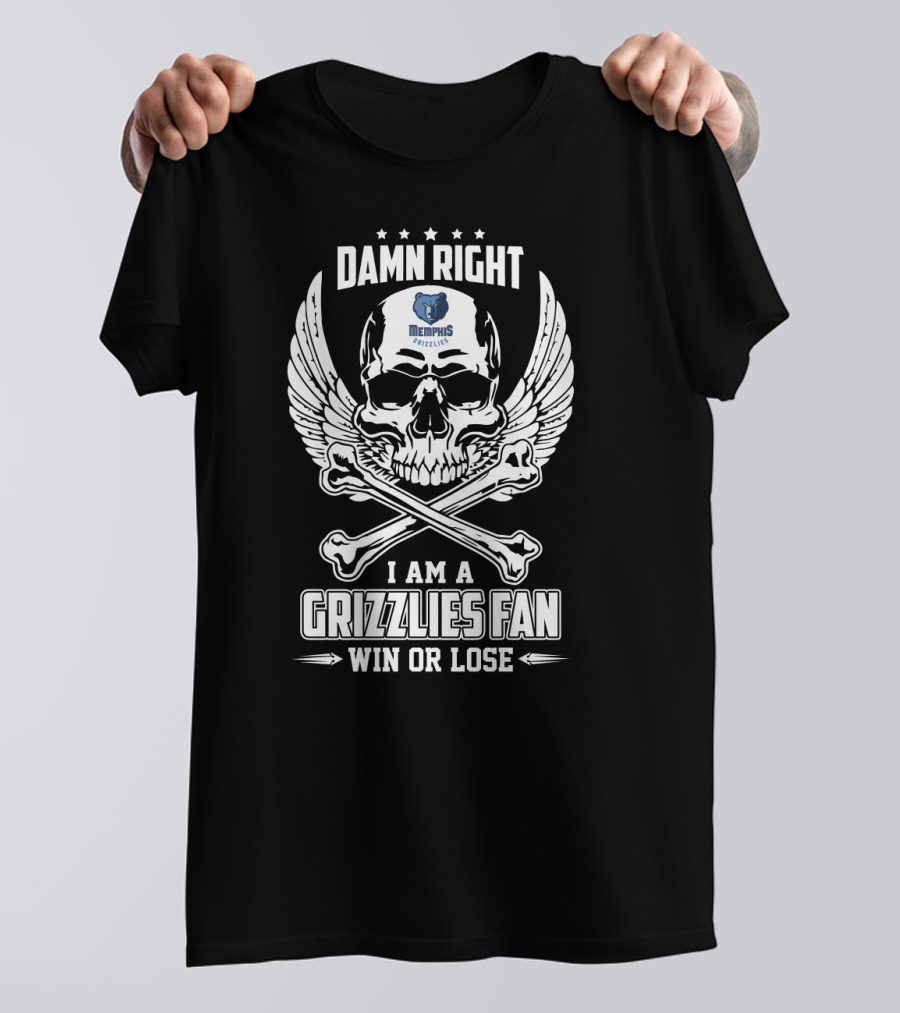 Damn Right Memphis Grizzlies Fan Win Or Lose Skull Wings Crossbones T-Shirt