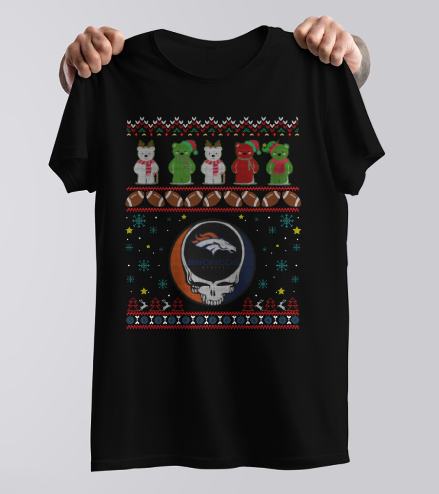 Denver Broncos Nfl Grateful Dead Bears Christmas Sweater Ugly Xmas Holiday T-Shirt