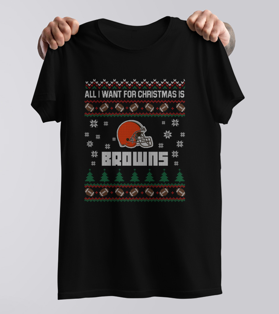 All I Want For Christmas Is Browns T-Shirt