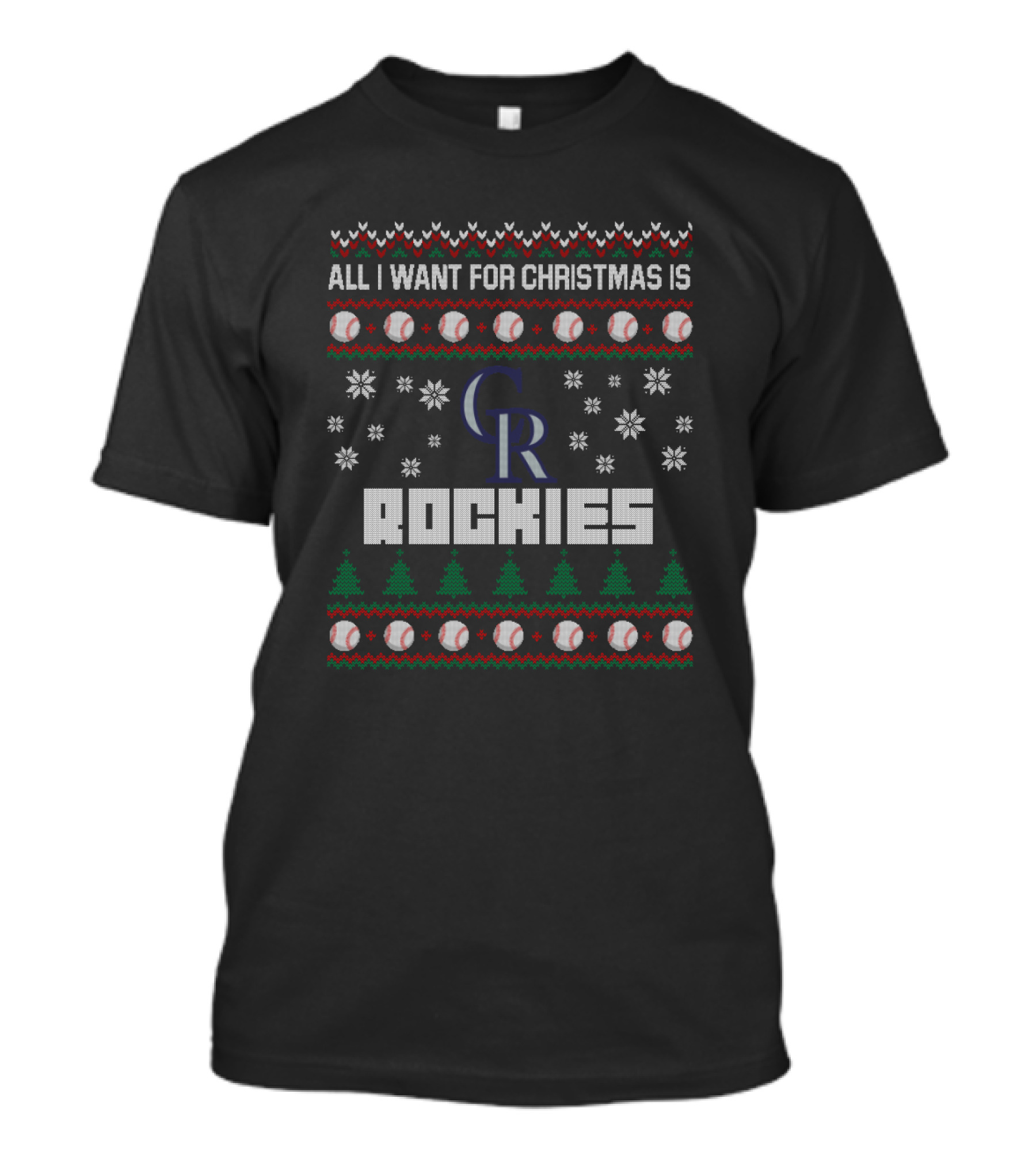 All I Want For Christmas Is Colorado Rockies Ugly T-Shirt