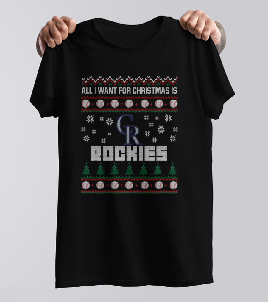 All I Want For Christmas Is Colorado Rockies Ugly T-Shirt