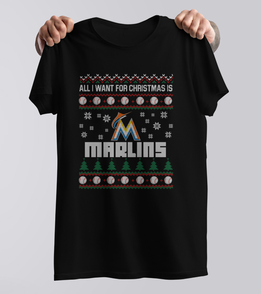 All I Want For Christmas Is Miami Marlins Ugly Holiday Baseball T-Shirt