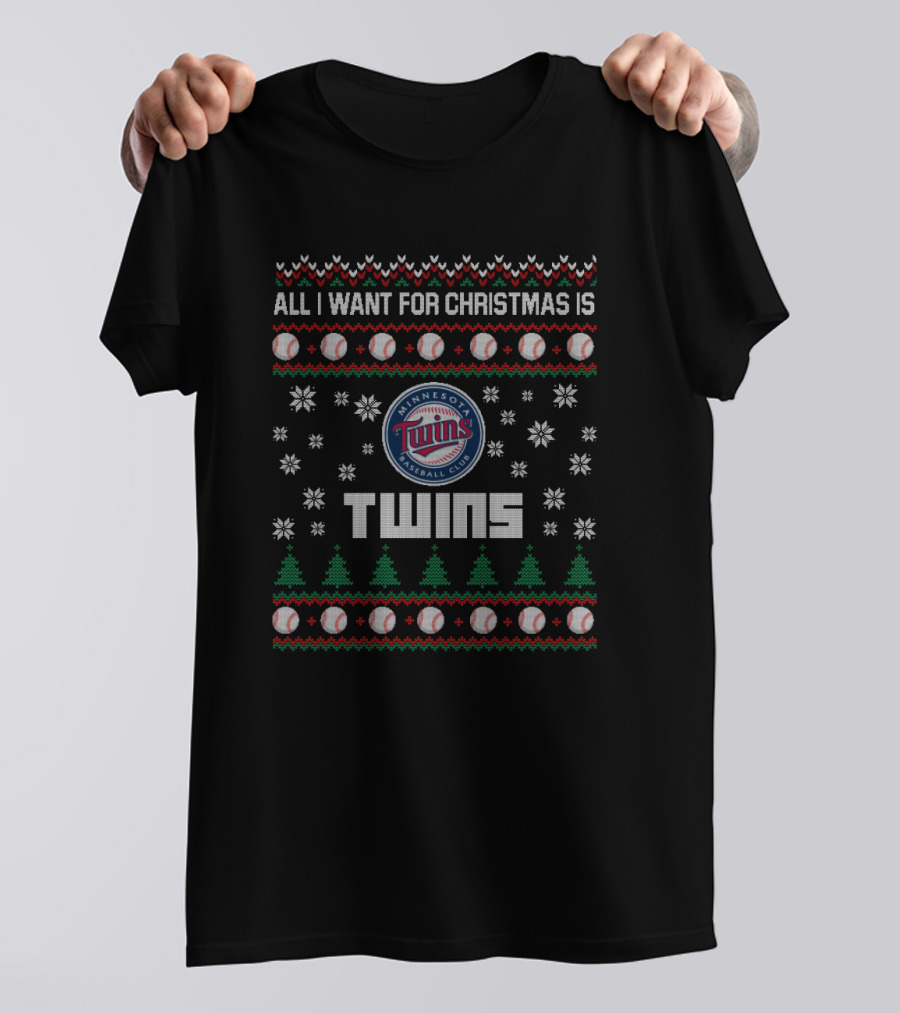 All I Want For Christmas Is Minnesota Twins Baseball Club Fans T-Shirt