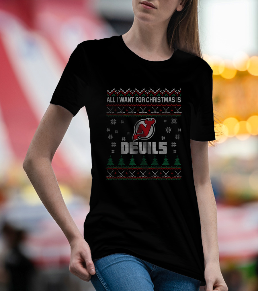 All I Want For Christmas Is New Jersey Devils Hockey Festive T-Shirt
