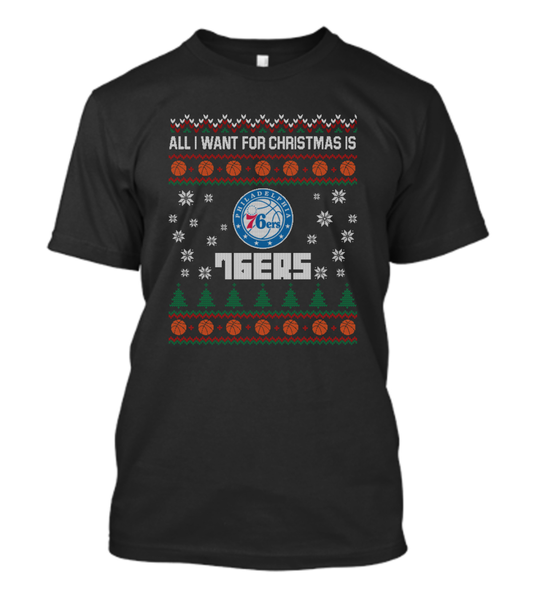 All I Want For Christmas Is Philadelphia 76ers Basketball Festive Ugly Sweater Style T-Shirt