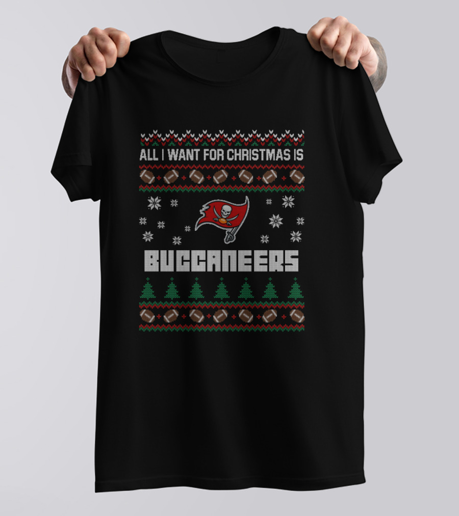 All I Want For Christmas Is Buccaneers Snowflakes And Footballs Ugly Christmas T-Shirt