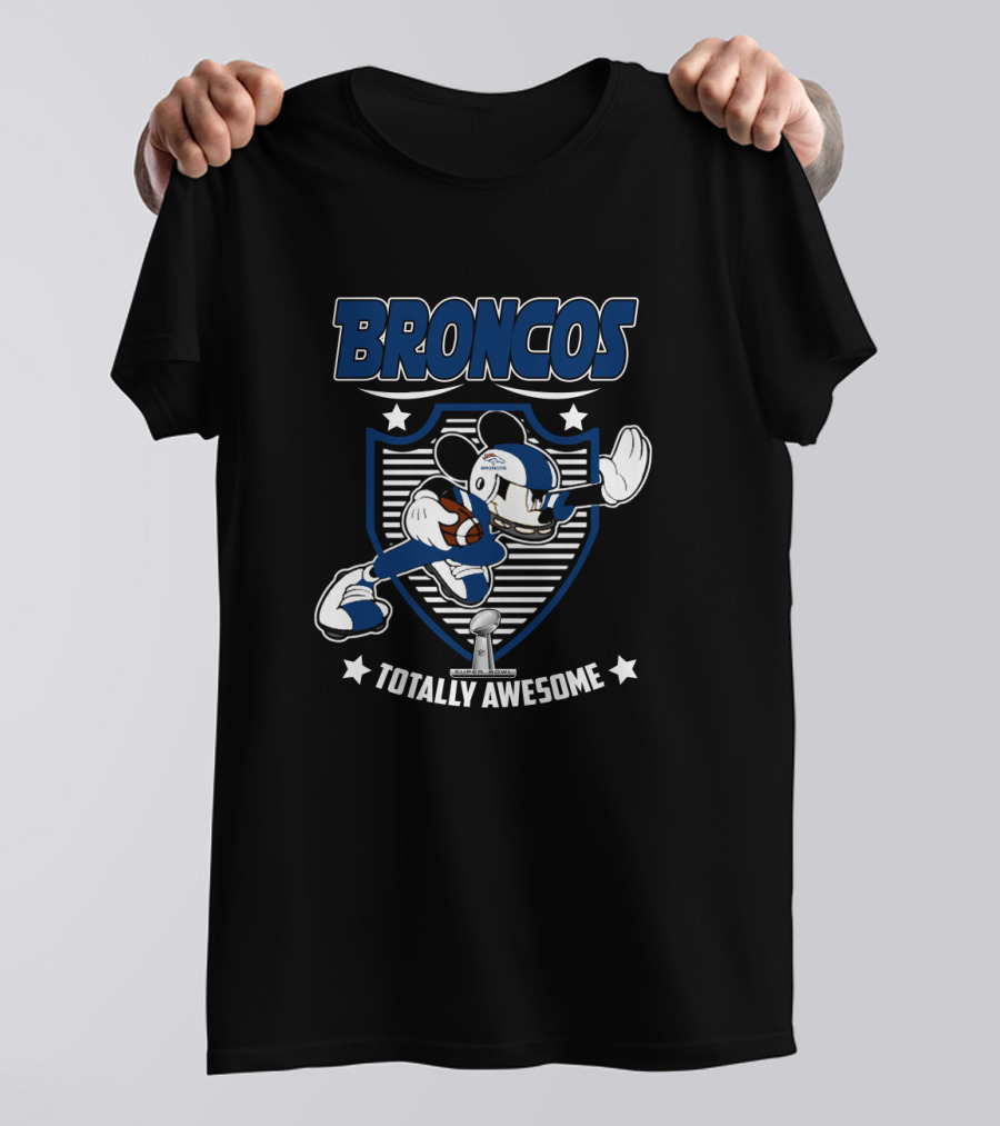 Broncos Totally Awesome Mickey Football Fans T-Shirt