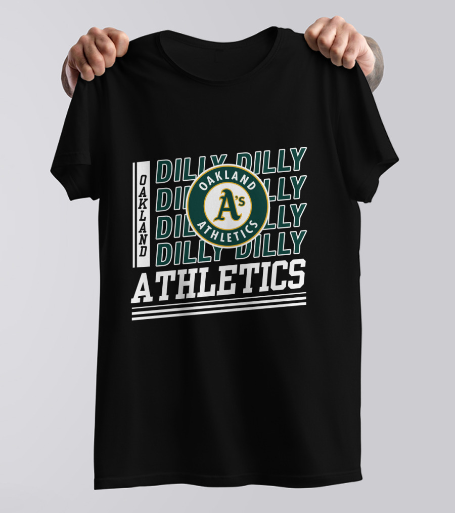 Oakland Athletics A's Dilly Dilly Athletics Fan T-Shirt