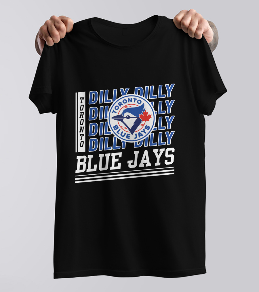 Toronto Blue Jays Dilly Dilly MLB Fan Slogan T-Shirt