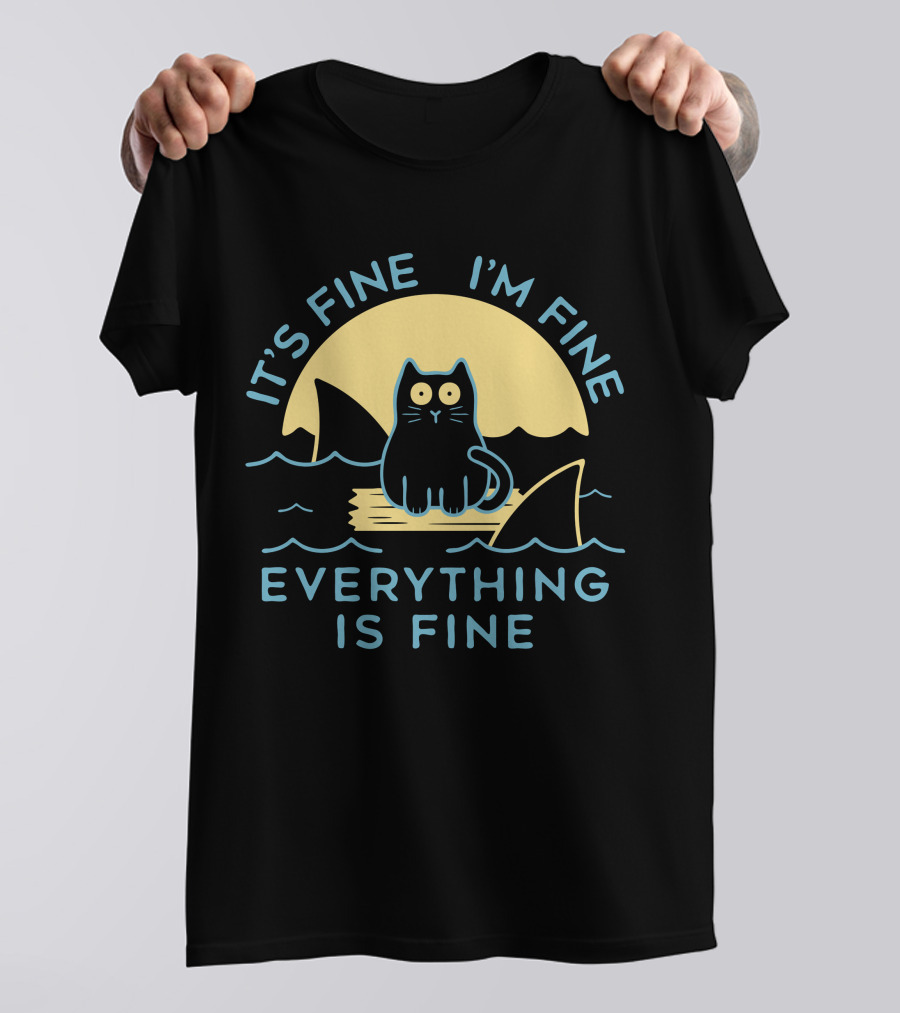 It's Fine I'm Fine Everything Is Fine Cat On Raft With Sharks In Water Sunset T-Shirt