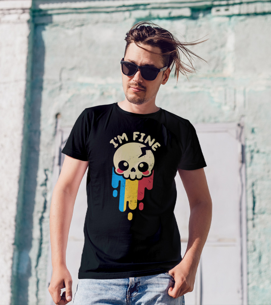 I'm Fine Skull Dripping Colors T-Shirt