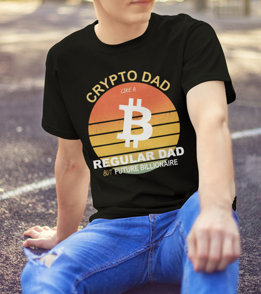 Crypto Dad Like A Regular Dad But Future Billionaire T-Shirt