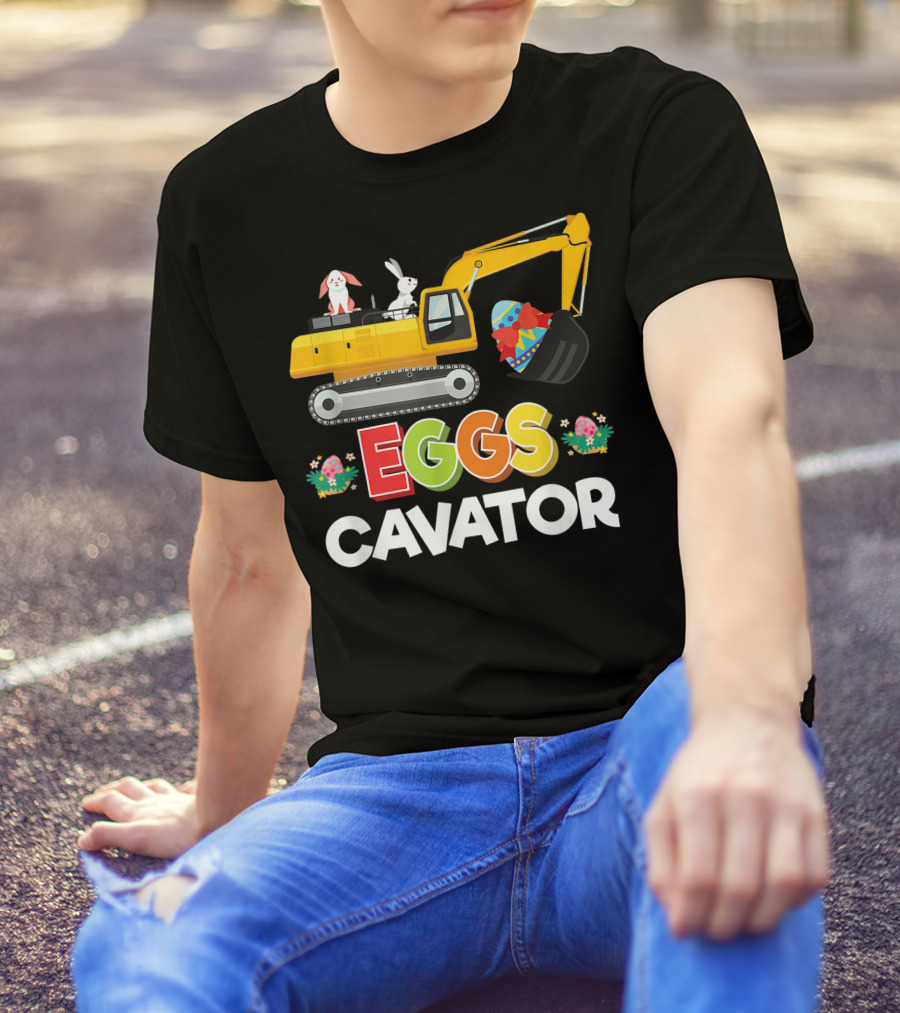 Eggscavator Easter Egg Hunt Bunny Excavator T-Shirt