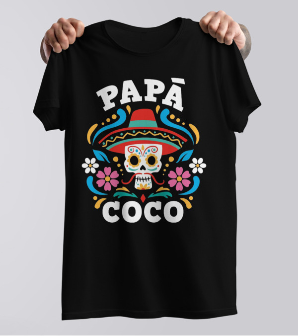 PAPÁ COCO Día De Los Muertos Sombrero Skull Mexican Floral Motif T-Shirt