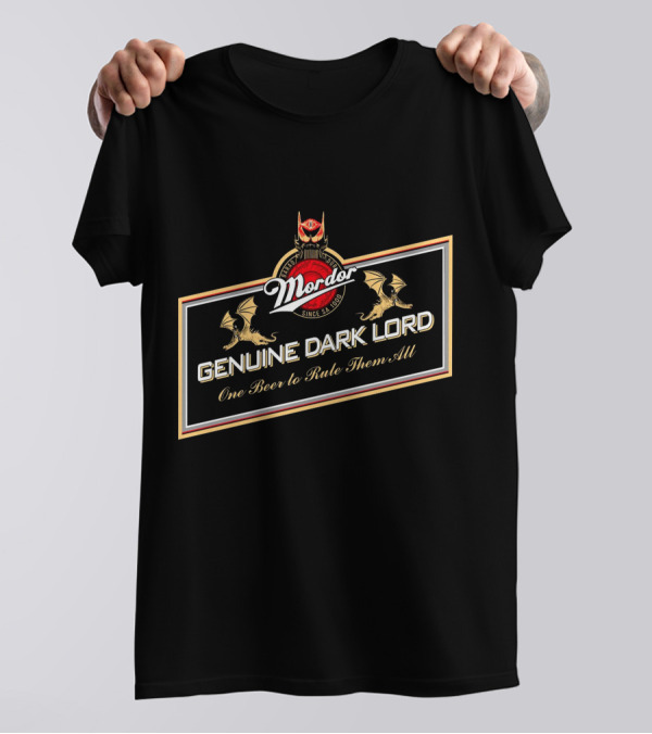 Mordor Genuine Dark Lord One Beer To Rule Them All T-Shirt