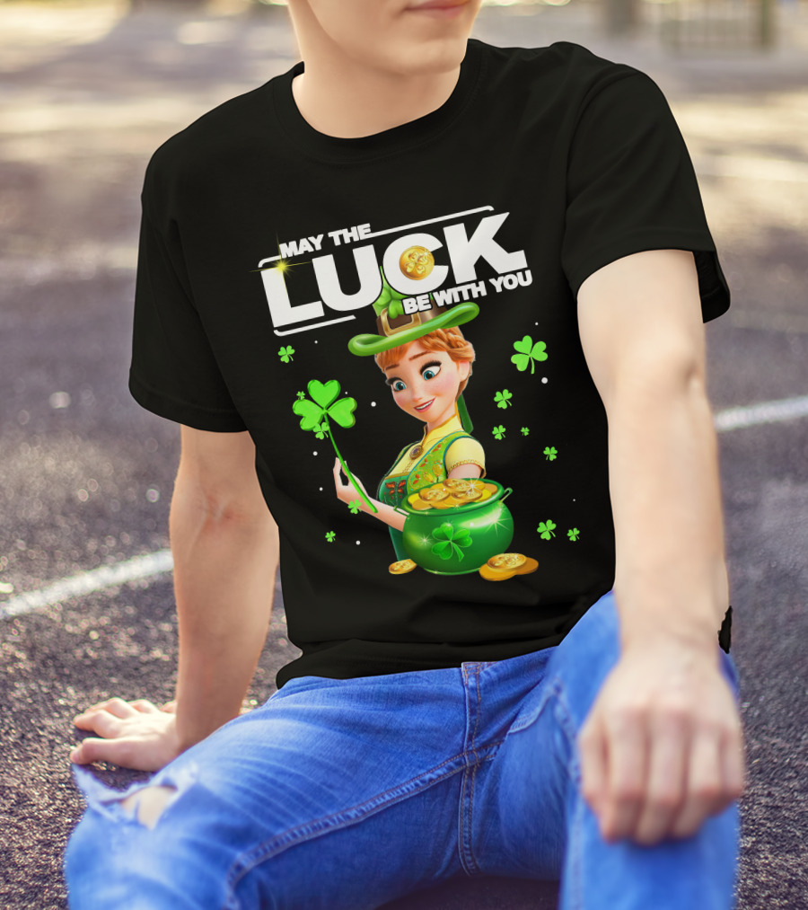 May The Luck Be With You Anna St. Patrick's Day T-Shirt