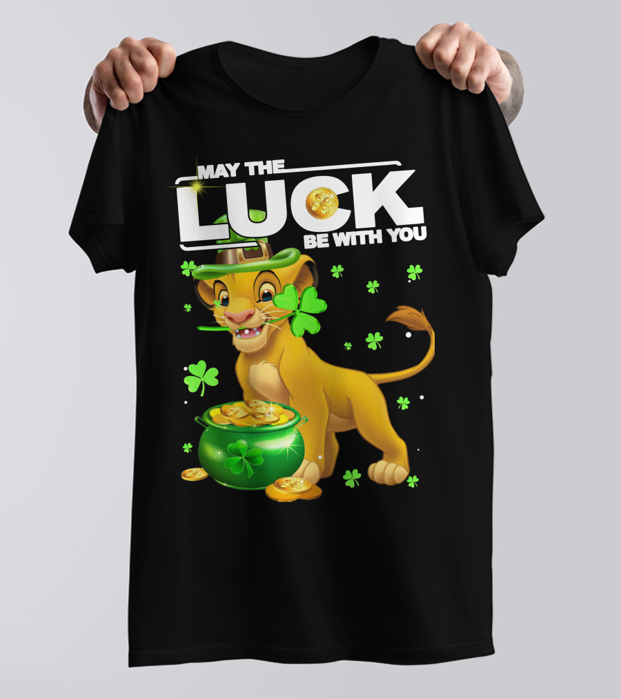 MAY THE LUCK BE WITH YOU Simba Luck T-Shirt