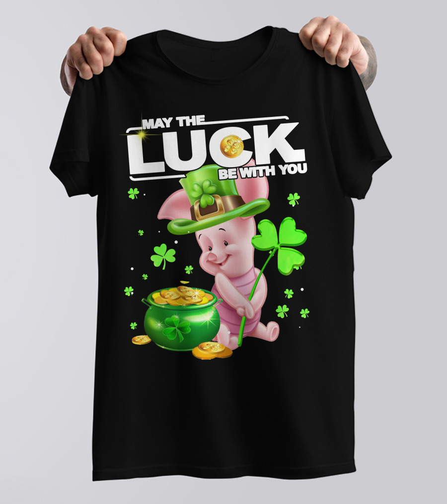 MAY THE LUCK BE WITH YOU Piglet Shamrock Gold Pot Coins T-Shirt