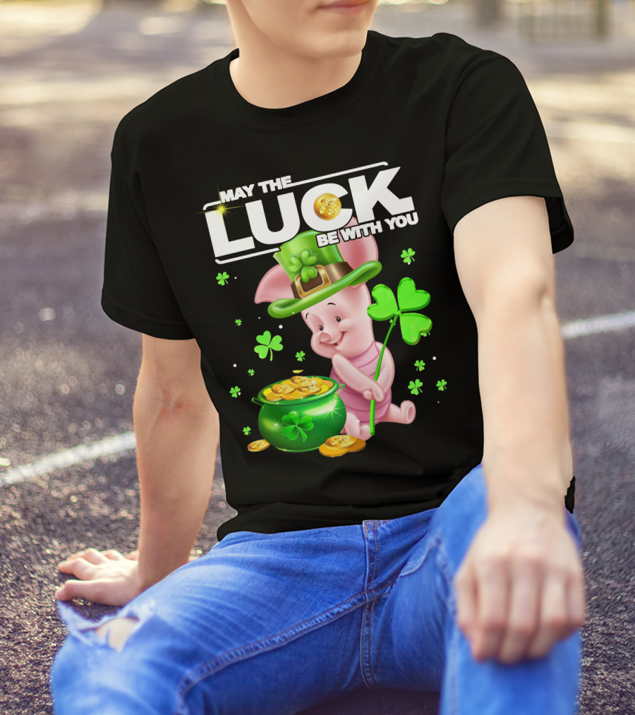 MAY THE LUCK BE WITH YOU Piglet Shamrock Gold Pot Coins T-Shirt
