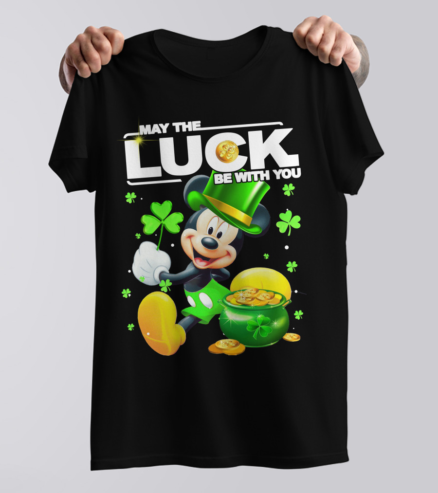 May The Luck Be With You Mickey Luck T-Shirt