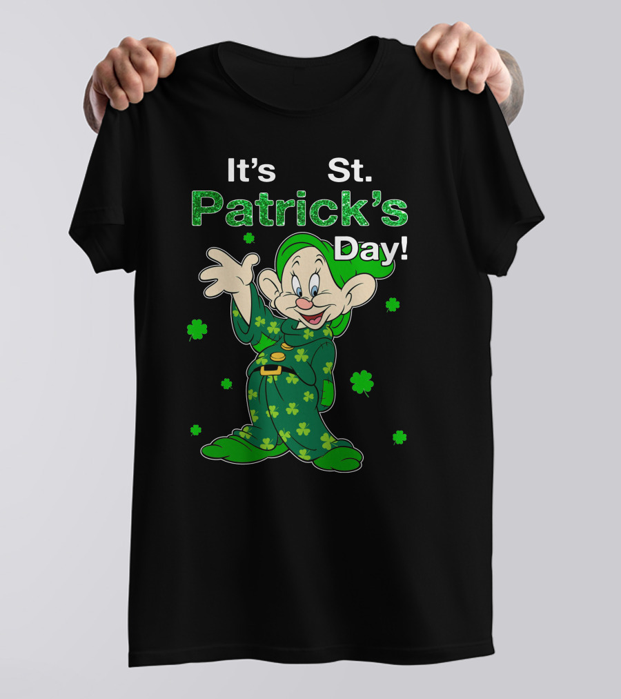 It's St. Patrick's Day Dopey T-Shirt