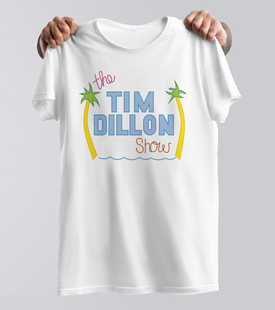 The Tim Dillon Show T-Shirt