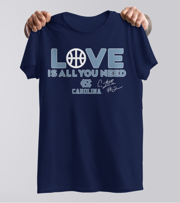 LOVE Is All You Need Carolina C. Love #2 T-Shirt