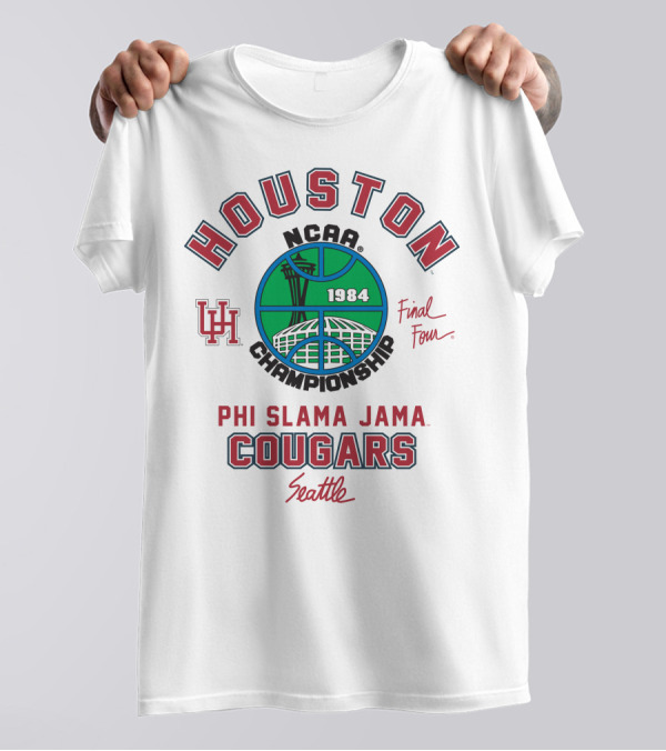 Houston NCAA Championship 1984 Phi Slama Jama Cougars Final Four Seattle T-Shirt