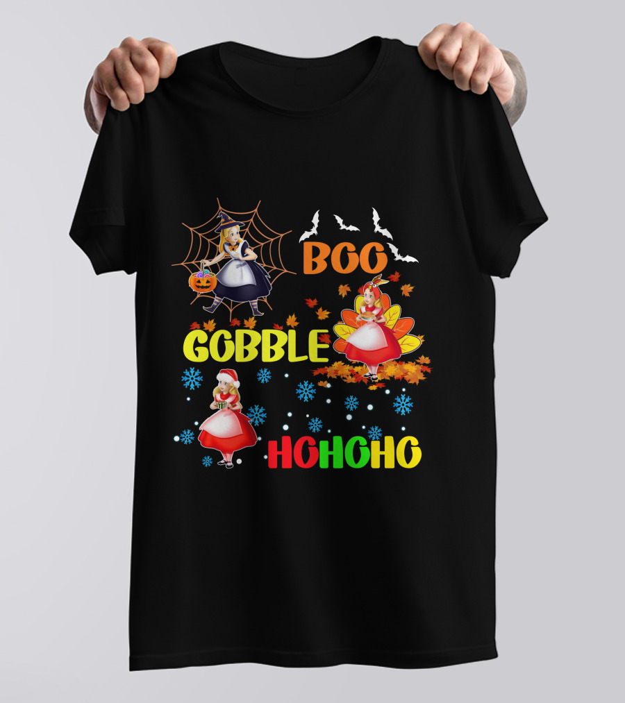 Alice Halloween Thanksgiving Christmas Boo Gobble Ho Ho Ho T-Shirt