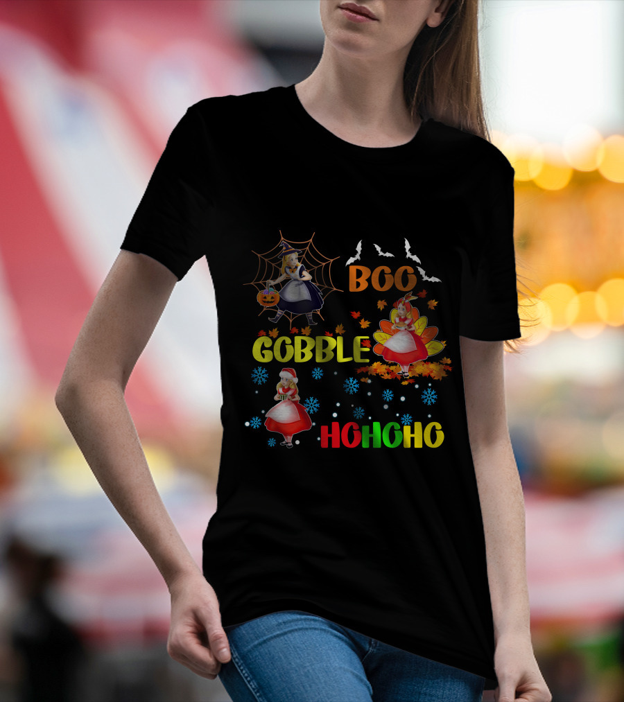 Alice Halloween Thanksgiving Christmas Boo Gobble Ho Ho Ho T-Shirt