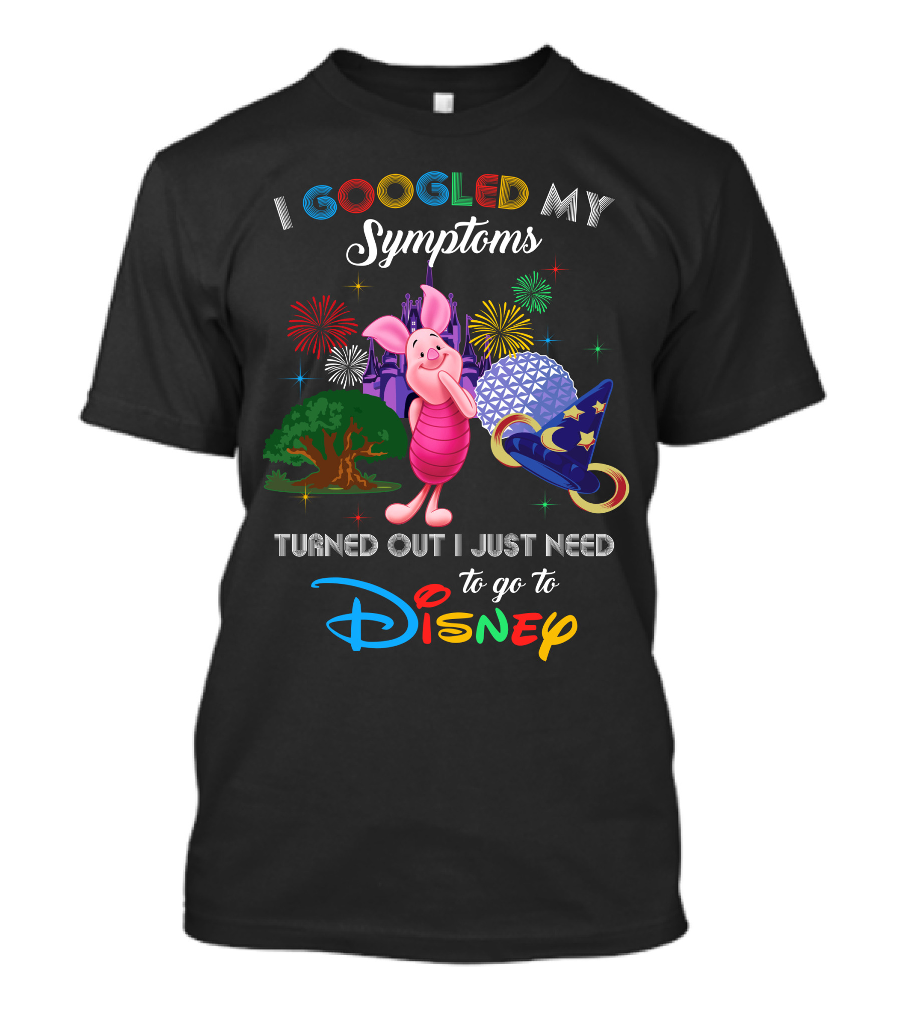 I Googled My Symptoms Turned Out I Just Need To Go To Disney Piglet Fireworks Epcot Hat T-Shirt