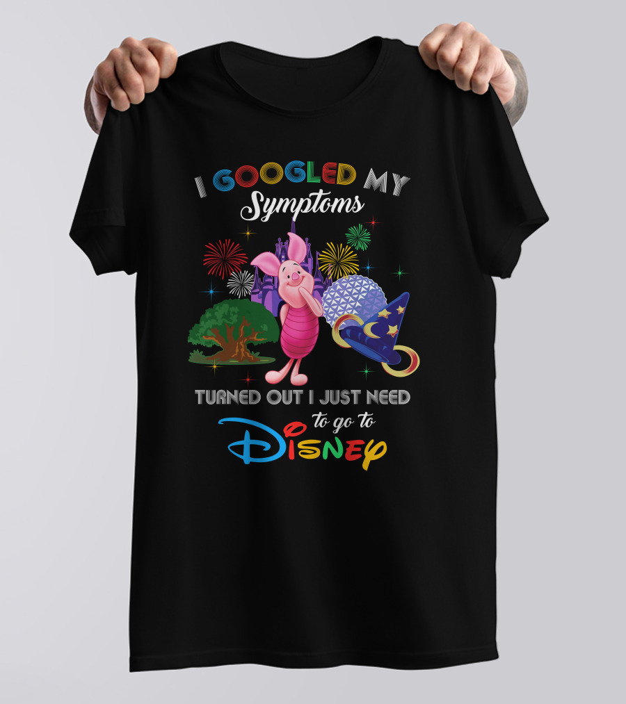 I Googled My Symptoms Turned Out I Just Need To Go To Disney Piglet Fireworks Epcot Hat T-Shirt