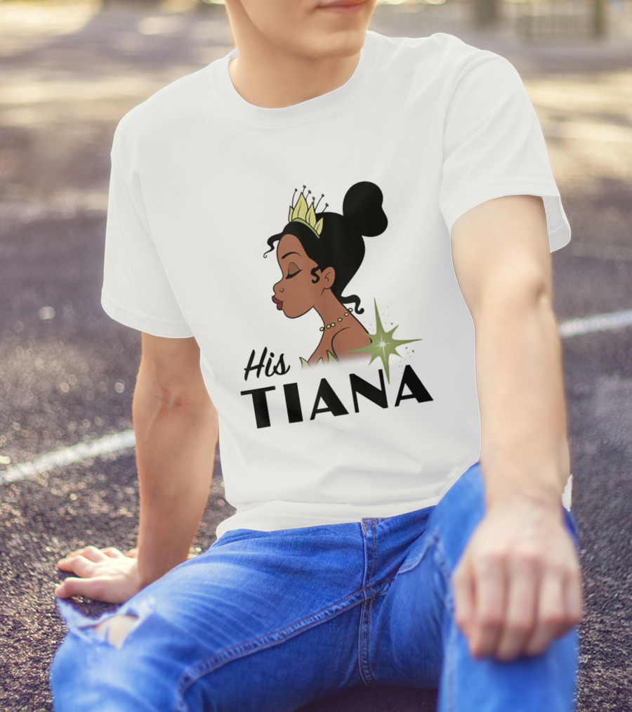 His Tiana Princess T-Shirt