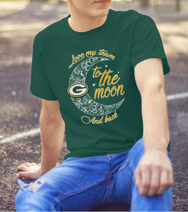 Green Bay Packers Love My Team To The Moon And Back T-Shirt