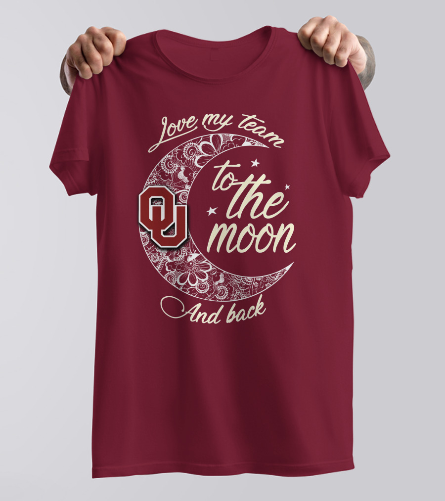 Oklahoma Sooners Ou Love My Team To The Moon And Back T-Shirt